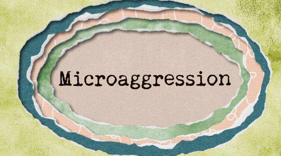 Thanks, But No Thanks: The Dangers of Microaggressions in the Office – February 2023